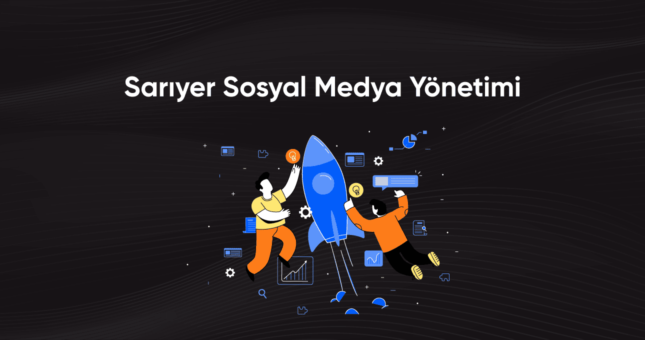 sariyer-sosyal-medya-yonetimi